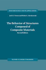 The Behavior of Structures Composed of Composite Materials