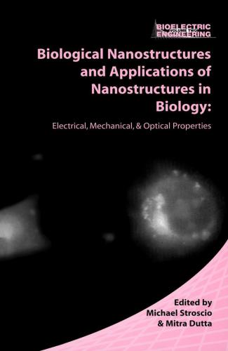 Biological Nanostructures and Applications of Nanostructures in Biology
