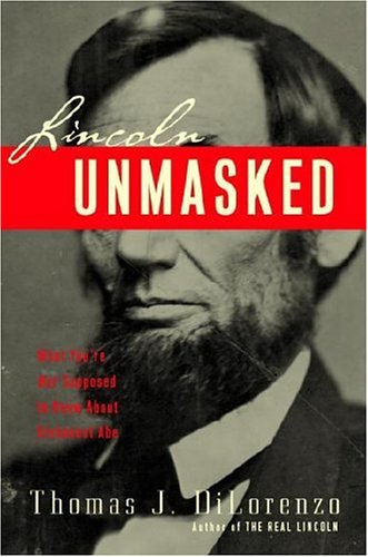 Lincoln Unmasked