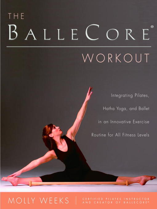 The BalleCore(r) Workout