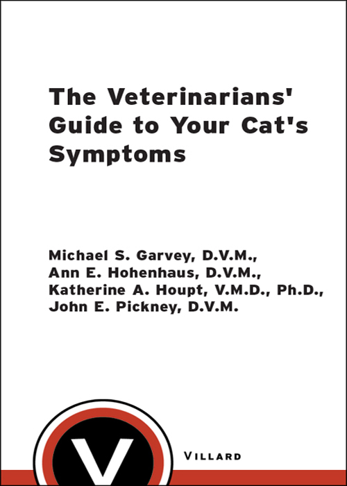 The Veterinarians' Guide to Your Cat's Symptoms