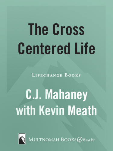 The Cross-Centered Life