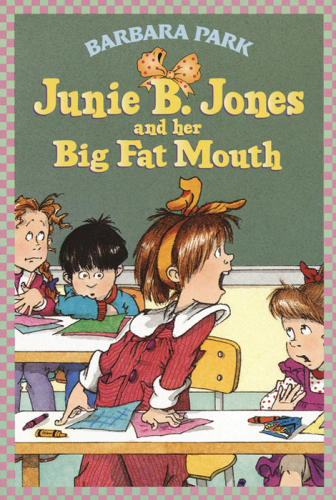 Junie B. Jones and Her Big Fat Mouth