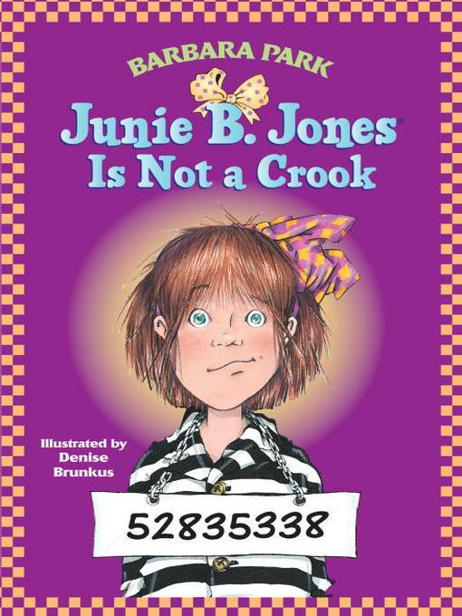 Junie B. Jones Is Not a Crook