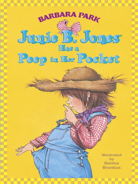 Junie B. Jones Has a Peep in Her Pocket