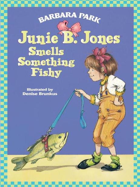 Junie B. Jones Smells Something Fishy