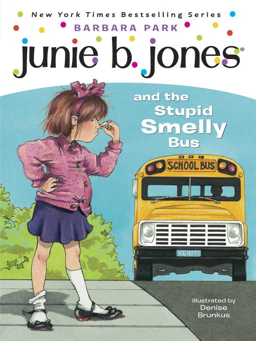 Junie B. Jones and the Stupid Smelly Bus