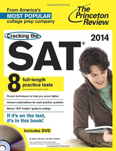 Cracking the SAT with 8 Practice Tests &amp; DVD, 2014 Edition