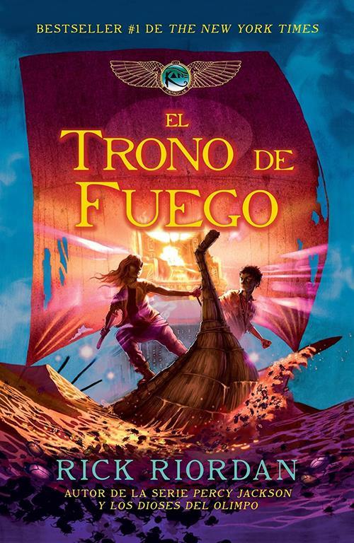 El trono de fuego: Las cr&oacute;nicas de Kane, Libro 2 (Spanish Edition)