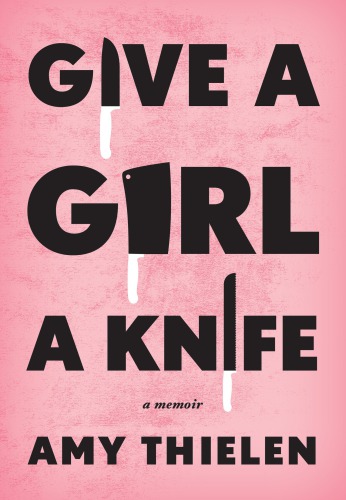 Give a Girl a Knife