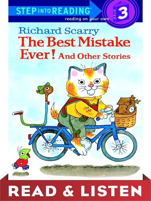 Richard Scarry's the Best Mistake Ever! and Other Stories