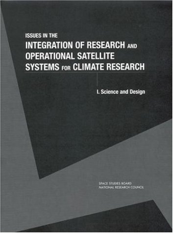 Issues in the Integration of Research and Operational Satellite Systems for Climate Research