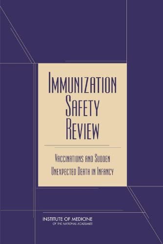 Immunization Safety Review: Vaccinations and Sudden Unexpected Death in Infancy