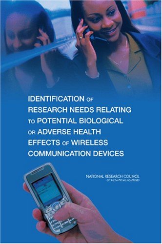 Identification of research needs relating to potential biological or adverse health effects of wireless communication devices