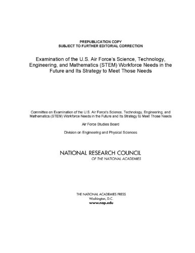 Examination of the U.S. Air Force's Science, Technology, Engineering, and Mathematics (Stem) Workforce Needs in the Future and Its Strategy to Meet Those Needs