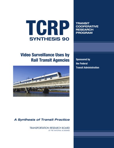 Video Surveillance Uses by Rail Transit Agencies