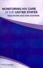 Monitoring HIV care in the United States : indicators and data systems