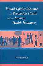 Toward quality measures for population health and the leading health indicators