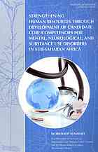 Strengthening human resources through development of candidate core competencies for mental, neurological, and substance use disorders in sub-Saharan Africa : workshop summary