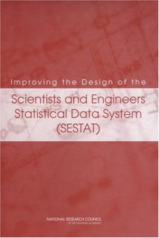 Improving the Design of the Scientists and Engineers Statistical Data System (Sestat)