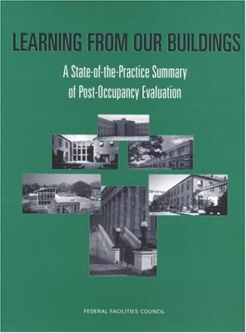 Learning from our buildings : a state-of-the-practice summary of post-occupancy evaluation.