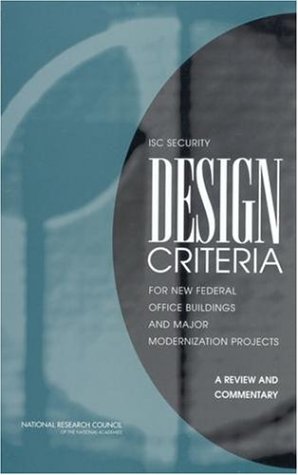 Isc Security Design Criteria for New Federal Office Buildings and Major Modernization Projects