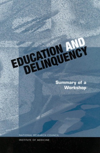 Education and delinquency : summary of a workshop