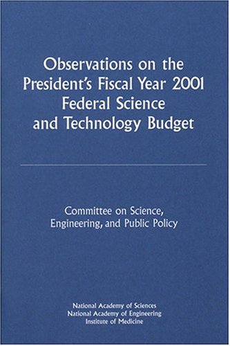 Observations on the President's fiscal year 2001 federal science and technology budget