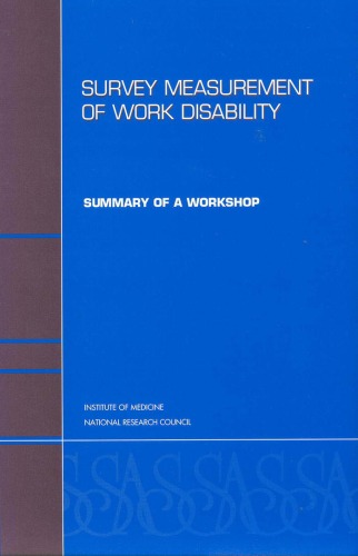 Survey measurement of work disability : summary of a workshop