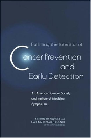 Fulfilling the Potential of Cancer Prevention and Early Detection