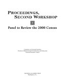 Proceedings, Second Workshop : Panel to Review the 2000 Census.