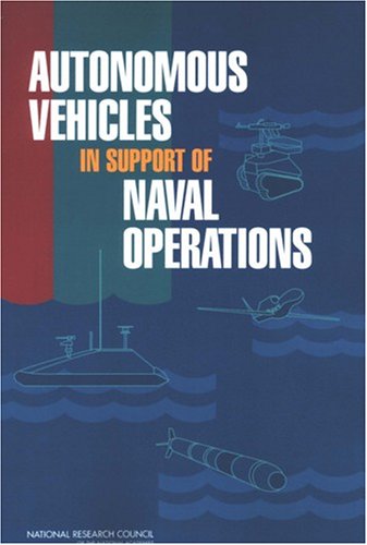 Autonomous vehicles in support of naval operations