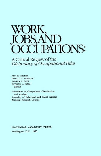 Work, jobs, and occupations : a critical review of the Dictionary of Occupational Titles