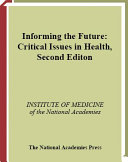 Informing the future : critical issues in health.