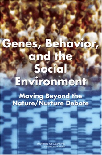 Genes, Behavior, and the Social Environment