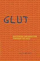 Glut : mastering information through the ages