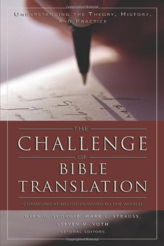 Challenge of Bible Translation, The