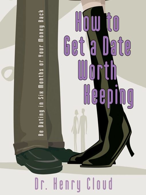 How to Get a Date Worth Keeping