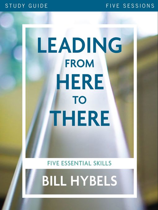 Leading from Here to There Study Guide