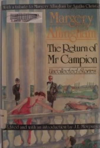 Return of Mr. Campion: Uncollected Stories