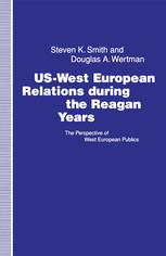 U. S. West European Relations During The Reagan Years