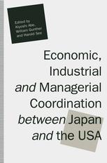 Economic, Industrial, and Managerial Coordination Between Japan and the USA