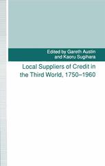Local Suppliers Of Credit In The Third World, 1750 1960