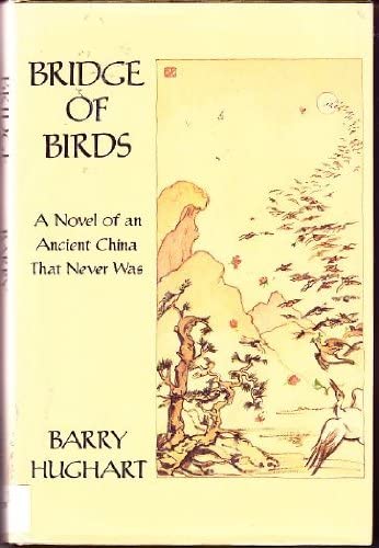 The Bridge of Birds: A Novel of an Ancient China That Never Was