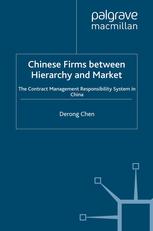 Chinese Firms Between Hierarchy And Market