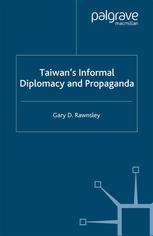 Taiwan's Informal Diplomacy And Propoganda