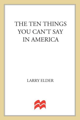 The Ten Things You Can't Say in America