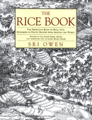 Rice Book: The Definitive Book on Rice, with Hundreds of Exotic Recipes from Around the World