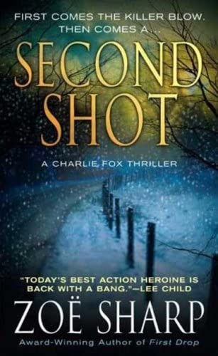 Second Shot: A Charlie Fox Mystery (Charlie Fox Thriller)