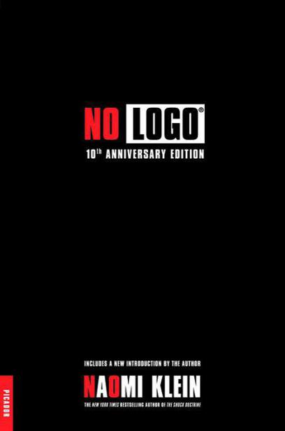 No Logo: 10th Anniversary Edition with a New Introduction by the Author